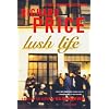 Lush Life: A Novel