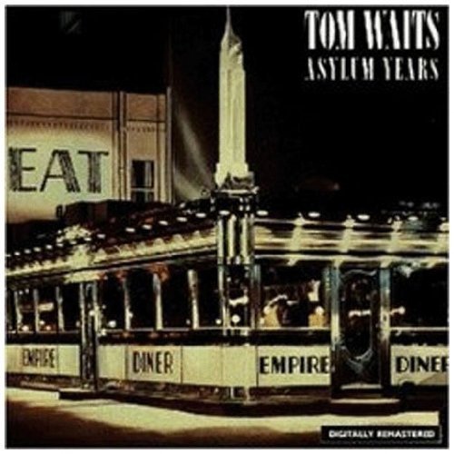 The Asylum Years Tom Waits