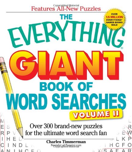 The Everything Giant Book of Word Searches Volume II: Over 300 brand-new puzzles for the ultimate word search fan (Everything: Sports and Hobbies)
