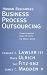 Human Resources Business Process Outsourcing: Transforming How HR Gets Its Work Done (Jossey Bass Business and Management Series)
