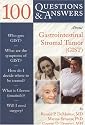 100 Questions & Answers About Gastrointestinal Stromal Tumor(GIST)
