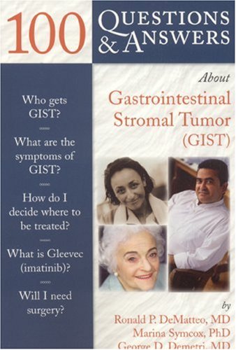 100 Questions & Answers About  Gastrointestinal Stromal Tumor(GIST) under Questions & Answers in The Books Store