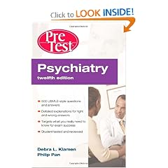 Psychiatry PreTest Self-Assessment & Review, Twelfth Edition (PreTest Clinical... by Debra Klamen and Phil Pan