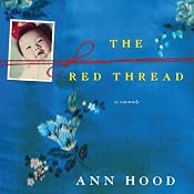The Red Thread | [Ann Hood]