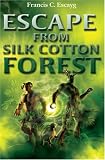 Escape from Silk Cotton Forest (Island Young Adult Fiction)