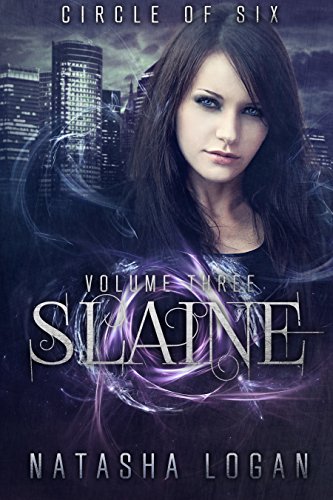 Slaine (Part Three) (Circle of Six Book 3), by Natasha Logan