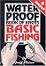 Waterproof Books of Knots: Basic Fishing Knots