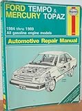Ford Tempo & Mercury Topaz : automotive repair manual