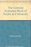 The concise illustrated book of rocks and minerals