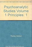 Psychoanalytic pratice. 1, principles