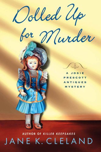 Dolled Up for Murder (Josie Prescott Antiques Mysteries Book 7)