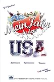 Mein Jahr in den USA: Erfahrungen - Informationen - Hinweise - Daniel Faltin