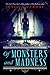 Of Monsters and Madness