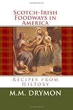 Scotch Irish Foodways in America: Recipes from History