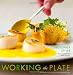 Books : Working the Plate: The Art of Food Presentation
