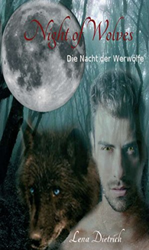 Night of Wolves: Die Nacht der Werwölfe (German Edition)