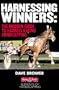 Harnessing Winners: The Complete Guide to Handicapping Harness Races