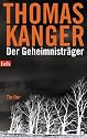 Der Geheimnisträger: Thriller