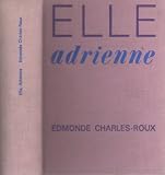 Elle, Adrienne - Edmonde Charles-Roux