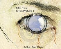 Click to Download Free Kindle Book -> Tales From Beyond:Volume 1
