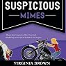 Suspicious Mimes: A Blue Suede Memphis Mystery, Book 3