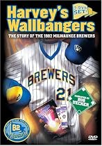 Harvey's Wallbangers: The 1982 Milwaukee Brewers