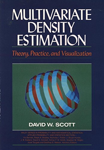 Multivariate Density Estimation: Theory, Practice, and Visualization, by David W. Scott
