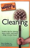 The Complete Idiot's Guide to Cleaning (Complete Idiot's Guide to)