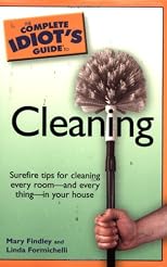The Complete Idiot's Guide to Cleaning (Complete Idiot's Guide to)