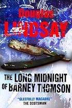 Click to Download Free Kindle Book -> The Long Midnight Of Barney Thomson (Barney Thomson #1)