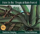 Here Is the Tropical Rain Forest (Web of Life)
