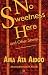 No Sweetness Here