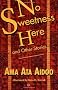 No Sweetness Here