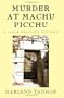 Murder at Machu Picchu: A Jamie Prescott Mystery