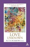 Love Unknown: The Archbishop of Canterburys 2012 Lent Book