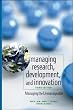 Managing Research, Development and Innovation: Managing the Unmanageable (Wiley Series in Engineering and Technology Management)