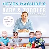 Neven Maguire's complete baby & toddler cookbook