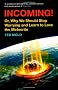 Incoming!: or, Why We Should Stop Worrying and Learn to Love the Meteorite