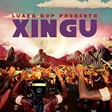 Luaka Bop Presents Xingu