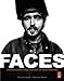 FACES: Photography and the Art of Portraiture: Photography and the Art of Portraiture