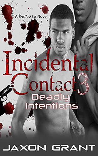 Incidental Contact 3: Deadly Intentions