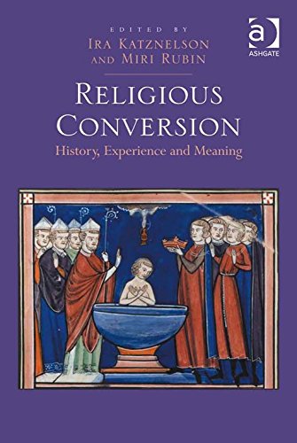 Religious Conversion: History, Experience and Meaning