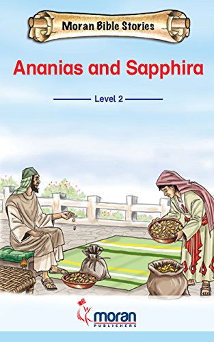 Ananias and Sapphira (Moran Bible Stories: Level 2)
