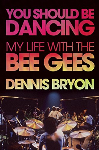 you should be dancing my life with the bee gees