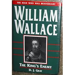 William Wallace: the King's Enemy