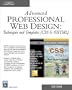 Advanced Professional Web Design: Techniques & Templates (CSS & XHTML) (Charles River Media Internet)