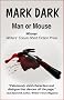 Man or Mouse