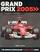 Grand Prix: The World's Bestselling Formula One Guide