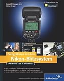 Produkt-Bild: Fotografieren mit dem Nikon-Blitzsystem: Technik verstehen und Bilder kreativ gestalten! (Galileo Design)