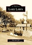 Lake Lawn (Images of America) (Images of America (Arcadia Publishing))
